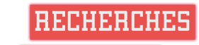 Recherches